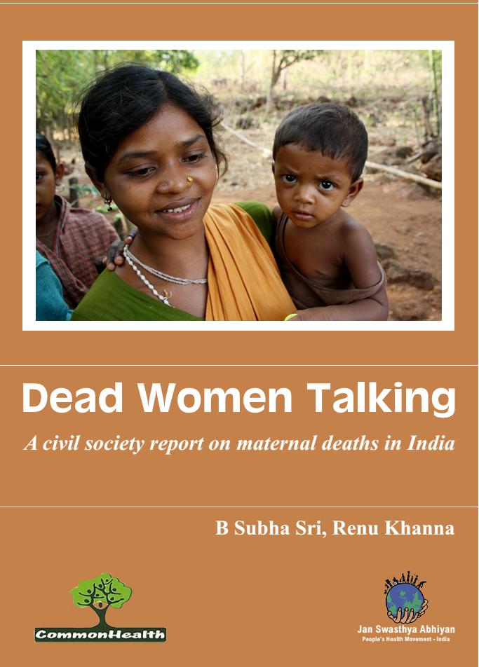 Dead Women Talking Community led social autopsies of maternal deaths in India