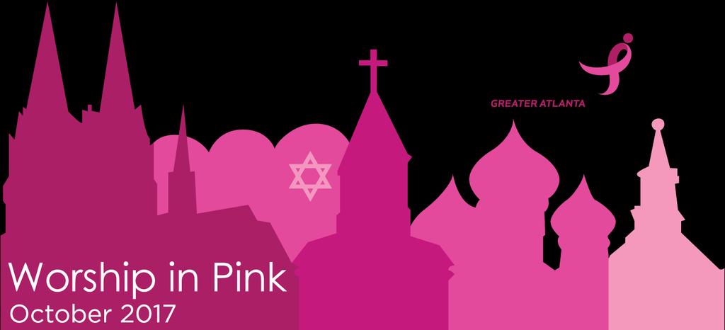 Worship in Pink Sample Bulletin Announcement Join us for Worship in Pink, October 2017 Join us for Worship in Pink in October to raise