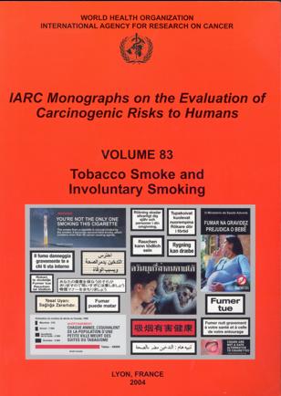 IARC, 2004 Involuntary smoking (exposure to secondhand or environmental tobacco