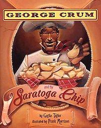 by George Crum (a native American) a chef in the resort of Saratoga
