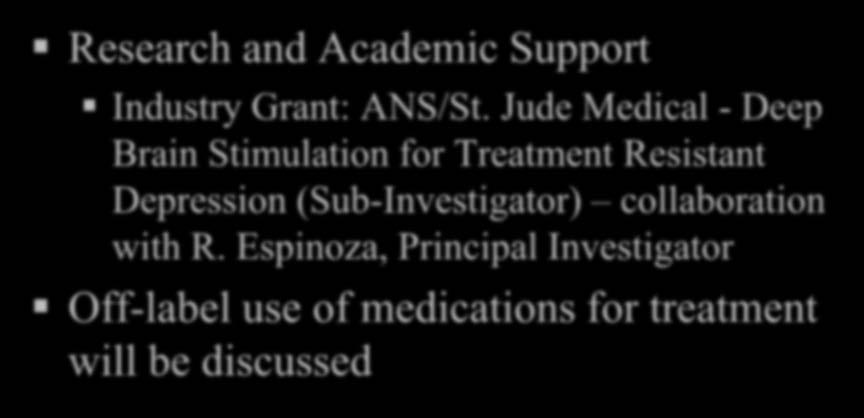 Disclosures Research and Academic Support Industry Grant: ANS/St.