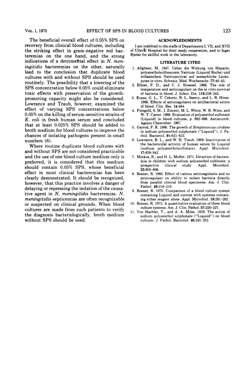 VOL. 1, 1975 EFFECT OF SPS IN BLOOD CULTURES The beneficil overll effect of 0.
