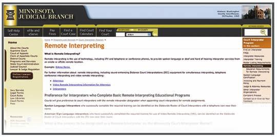 Minnesota Judicial Branch: Remote Interpreting Website VRI is obviously not a total solution to the interpreter problem. It is one strategy among several and should be used appropriately.