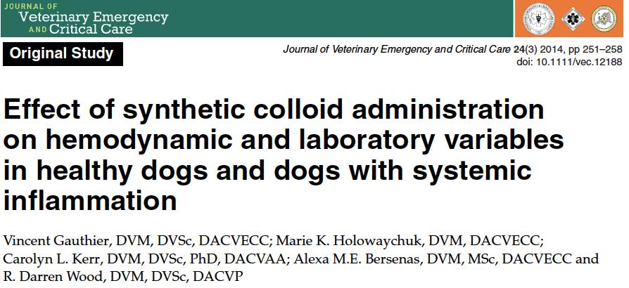 And an experimental canine study Gauthier et al, JVECC 2014,24(3):251-258. Crystalloids vs. colloids, canine SIRS Randomized, placebo- controlled, blinded 16 Beagles, cross- over 40ml/kg 0.9% NaCl vs.