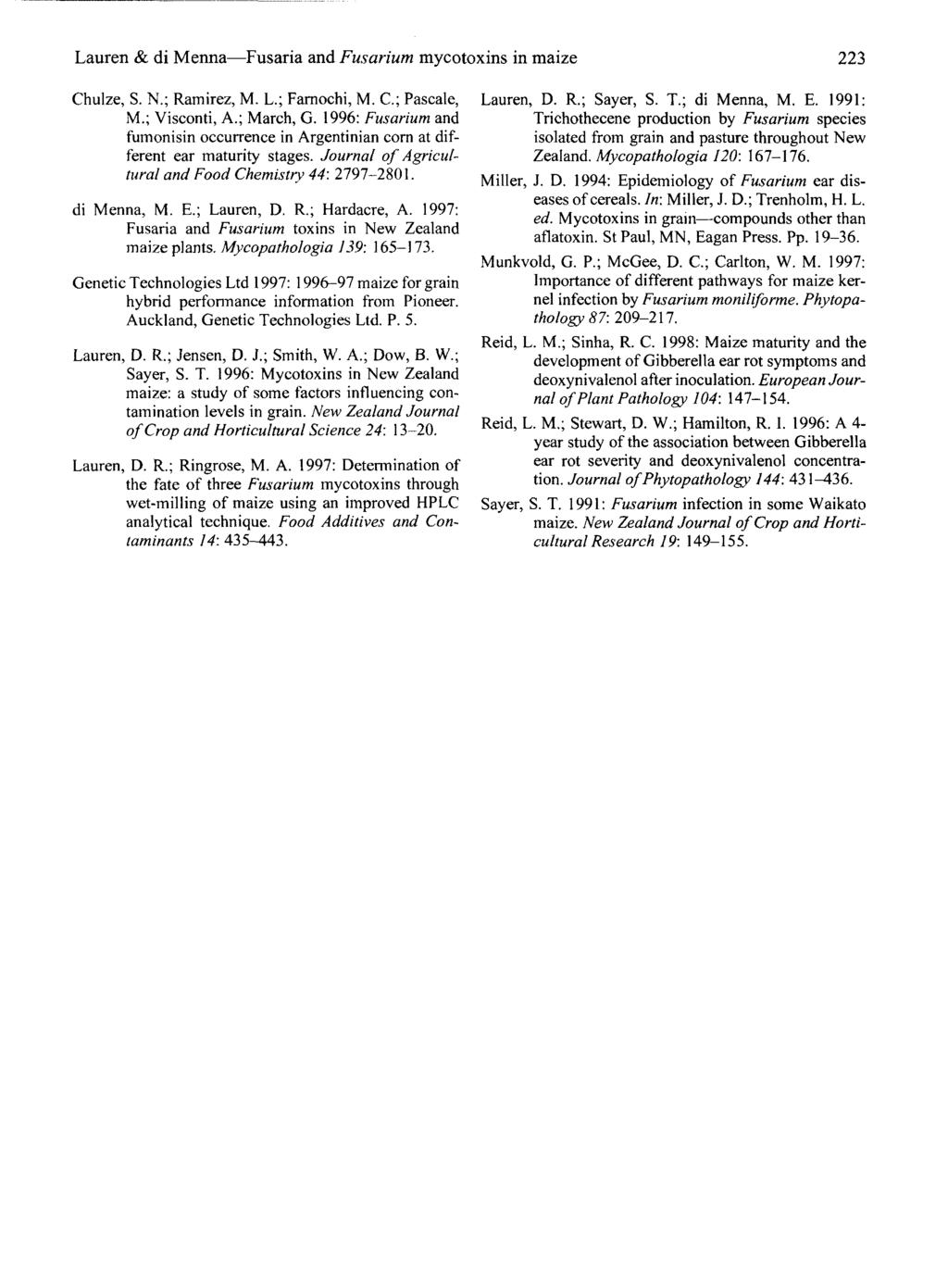 Lauren & di Menna Fusaria and Fusarium mycotoxins in maize 223 Chulze, S. N.; Ramirez, M. L.; Farnochi, M. C.; Pascale, M.; Visconti, A.; March, G.