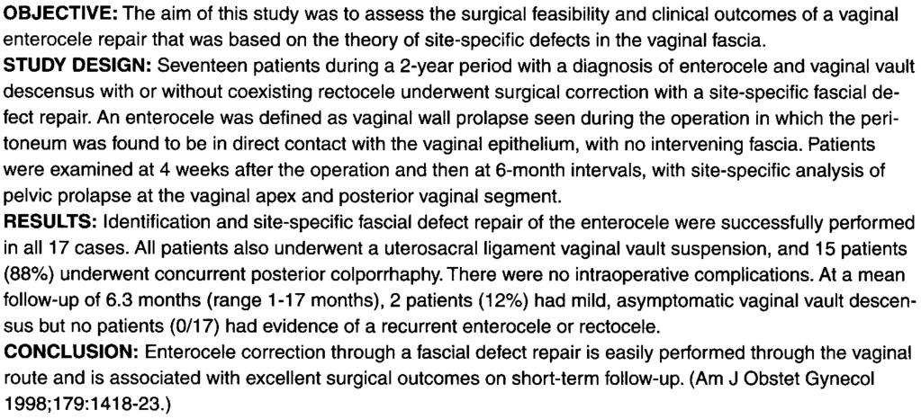 Site-specific fascial defects in the diagnosis and surgical management of enterocele John R. Miklos, MD,a Neeraj Kohli, MD,b Vincent Lucente, MD,c and William B.