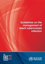 WHO LTBI Guidelines GLOBAL TB PROGRAMME Guidelines on the management of latent tuberculosis infection (high and upper