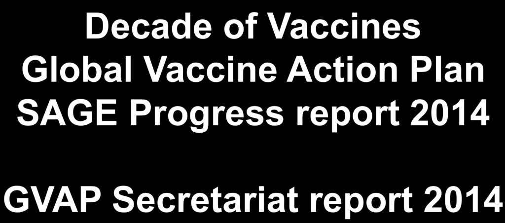 Decade of Vaccines Global Vaccine Action Plan