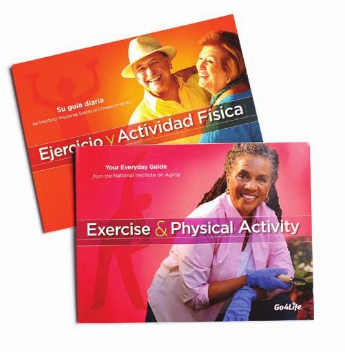 Find Out More For more information on how to exercise safely, check out the following FREE resources from Go4Life, the exercise and