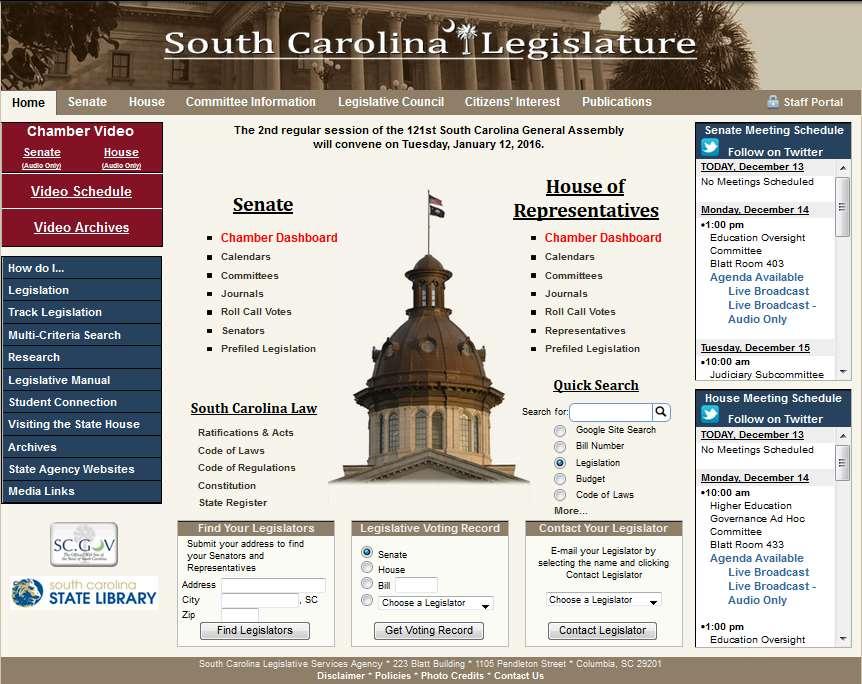 SOUTH CAROLINA LEGISLATURE WEBSITE 2015 - Present Notable Features: Senate and House Chamber Dashboards Twitter Meeting