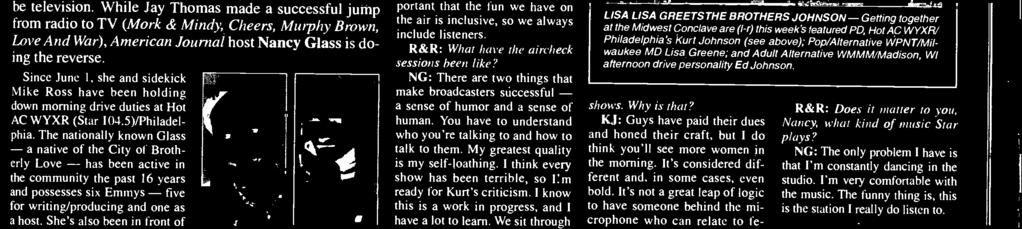R &R: How has Nancy been to work with? KJ: From the very beginning, could tell Nancy wanted to do great radio and know how the whole place ticks.