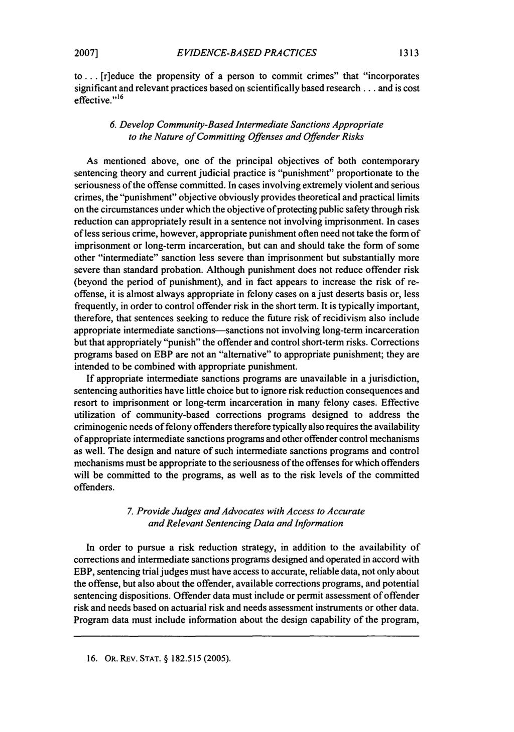 2007] EVIDENCE-BASED PRACTICES 1313 to... [r]educe the propensity of a person to commit crimes" that "incorporates significant and relevant practices based on scientifically based research.
