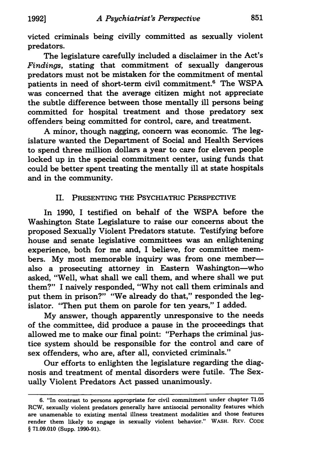 1992] A Psychiatrist's Perspective victed criminals being civilly committed as sexually violent predators.