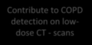 63 %, specificity 88% as compared to PFT) CT emphysema CT-airtrapping CT-airway wall
