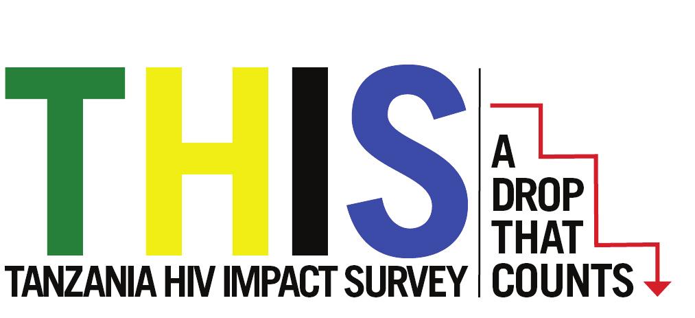 summary sheet: preliminary findings DECEMBER 2017 TANZANIA HIV IMPACT SURVEY (THIS) 2016-2017 The Tanzania HIV Impact Survey (THIS), a householdbased national survey, was conducted between October