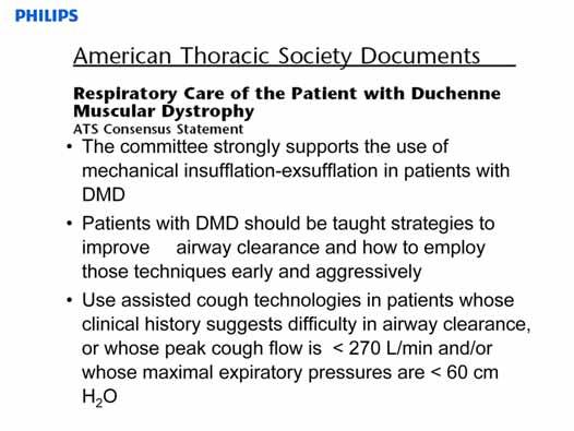 The American Thoracic Society has issued this consensus statement encouraging the use of the MI-E with those diagnosed with DMD.