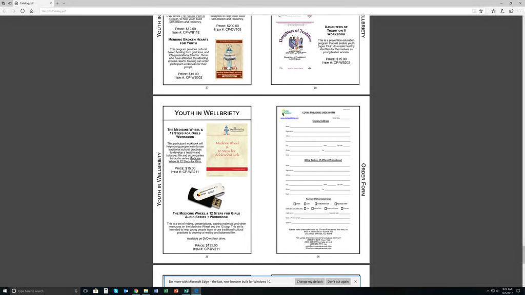 Order Form The Medicine Wheel & 12 Steps for Girls Workbook Item #: CP-WB211 The Medicine Wheel & 12 Steps for Girls Audio Series + Workbook This is a set of videos, presentations, training materials