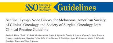 Evidence-based guidelines for melanoma Recommendations: SLNB should be performed for tumors 1mm in thickness J Clin Oncol 2012; Ann Surg Oncol 2012 Evidence-based guidelines for melanoma Criticism: