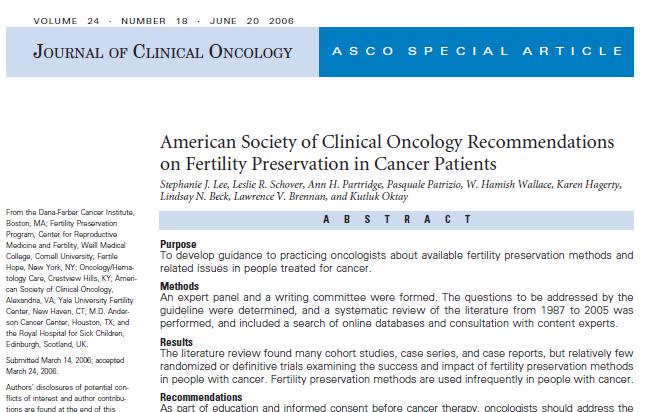 FERTILITY PRESERVATION IMPORTANT American Society of Clinical Oncology (ASCO) encourages prioritizing healthy