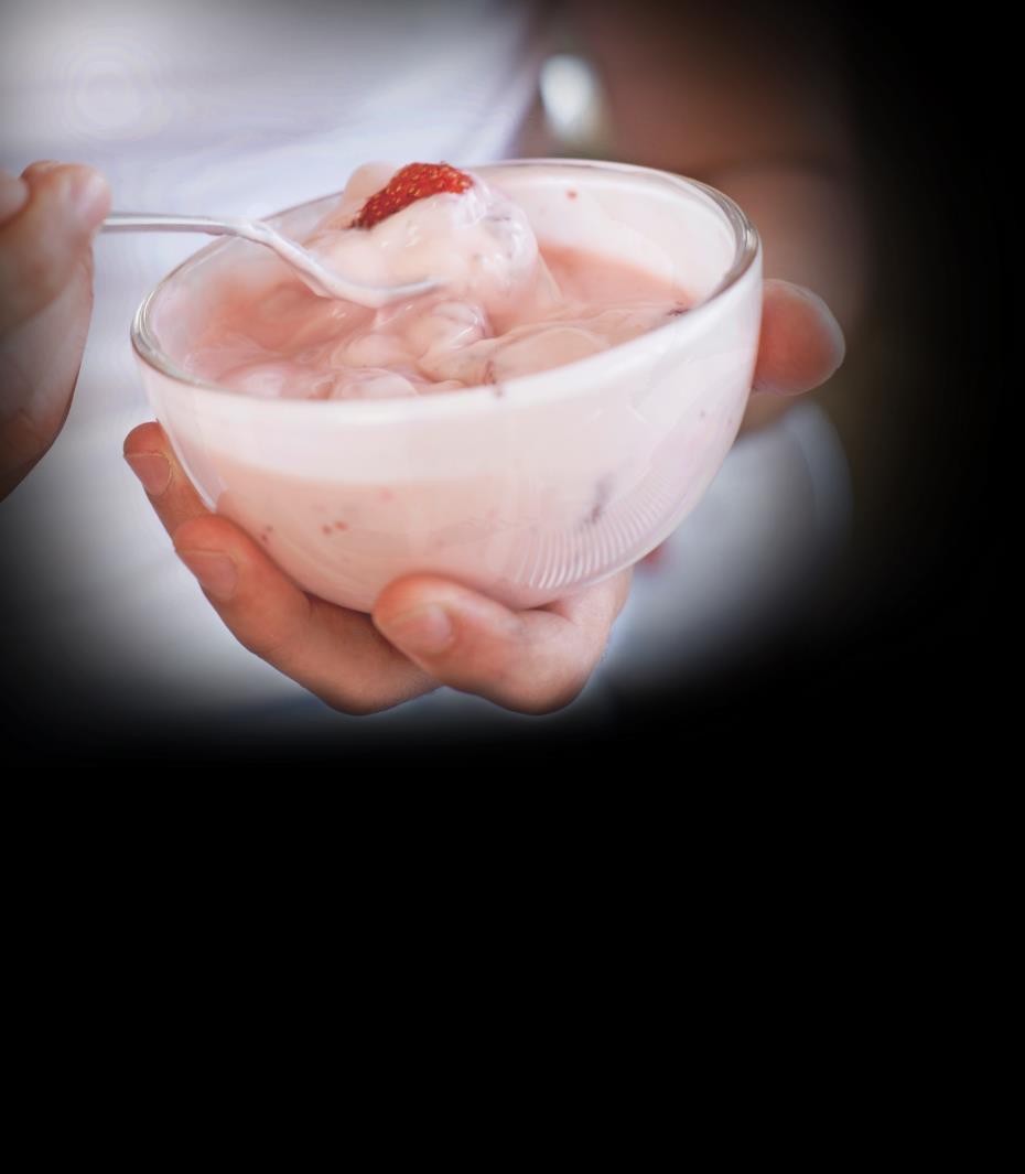 YOGURT Yogurt can be eaten as a healthy part of breakfast, snacks, or even dessert.