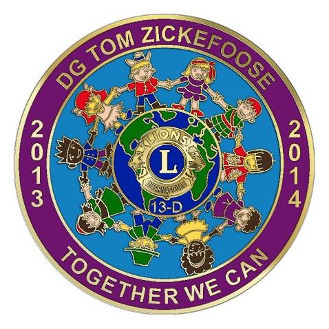 13-D Newsletter Lions District 13 D June 2014 Ohio Lions District 13 D Together We Can Dear Lions, Points of Contact: DG Tom Zickefoose (Lion Marian) 4300 Canfield Road Canfield, OH 44406 H: