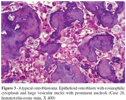 atypical osteoblastoma : high cellularity,