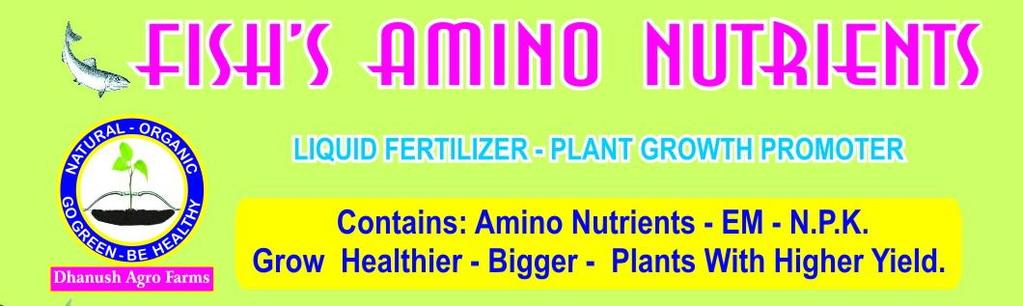 Product Name : Fish s Amino Nutrients Bio Organic Fertilizer Provides Quality Nitrogen, Among with Other Nutrients to Plants Fish Hydrolysate Fertilizer is an excellent source of many nutrients.