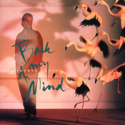 Discography Back of My Mind Reprise 1988 Christopher s fourth album features such songs as Swept Away, written for a special episode of the hit TV series Growing