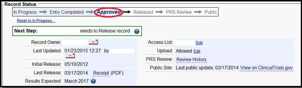 14. Beside Next Step, Click Released 15. Confirm that the Record Status = [Released] NOTE: The Record Status must say Released for any changes to be posted on clinicaltrials.gov.