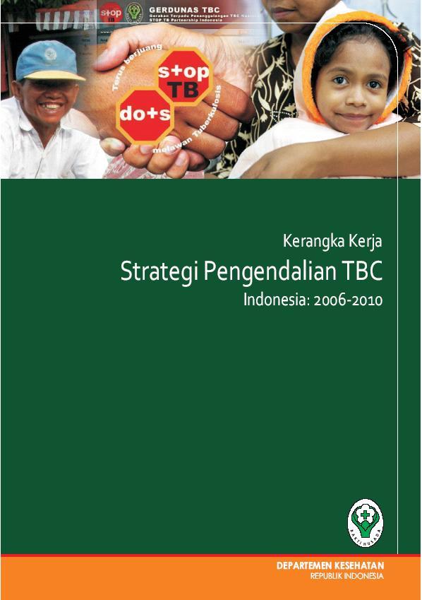 Tujuh Strategi Utama Program Nasional Penanggulangan TB Ekspansi Quality DOTS Equitable Quality DOTS Expansion Indonesia 1. Perluasan & Peningkatan pelayanan DOTS berkualitas 2.