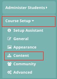 3.12 Persediaan Kursus Langkah 1 : Pergi ke Course Setup > Content pada navigasi kursus anda. Rajah 3.