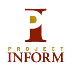 DONATION GUIDELINES As a non-profit organization, Project Inform is able to fulfill its mission and provide services, free of charge, because of its fundraising and outreach efforts.