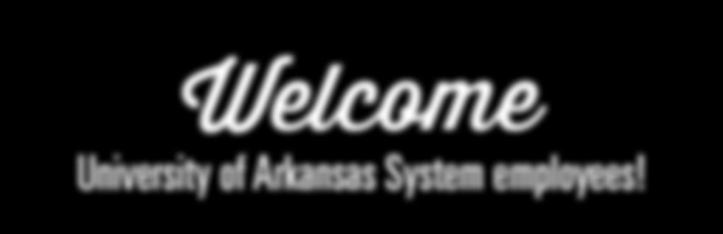 Welcome University of Arkansas System employees! Beginning January 1, 2018, the University of Arkansas System (UAS) dental plan will be administered by Arkansas Blue Cross and Blue Shield.
