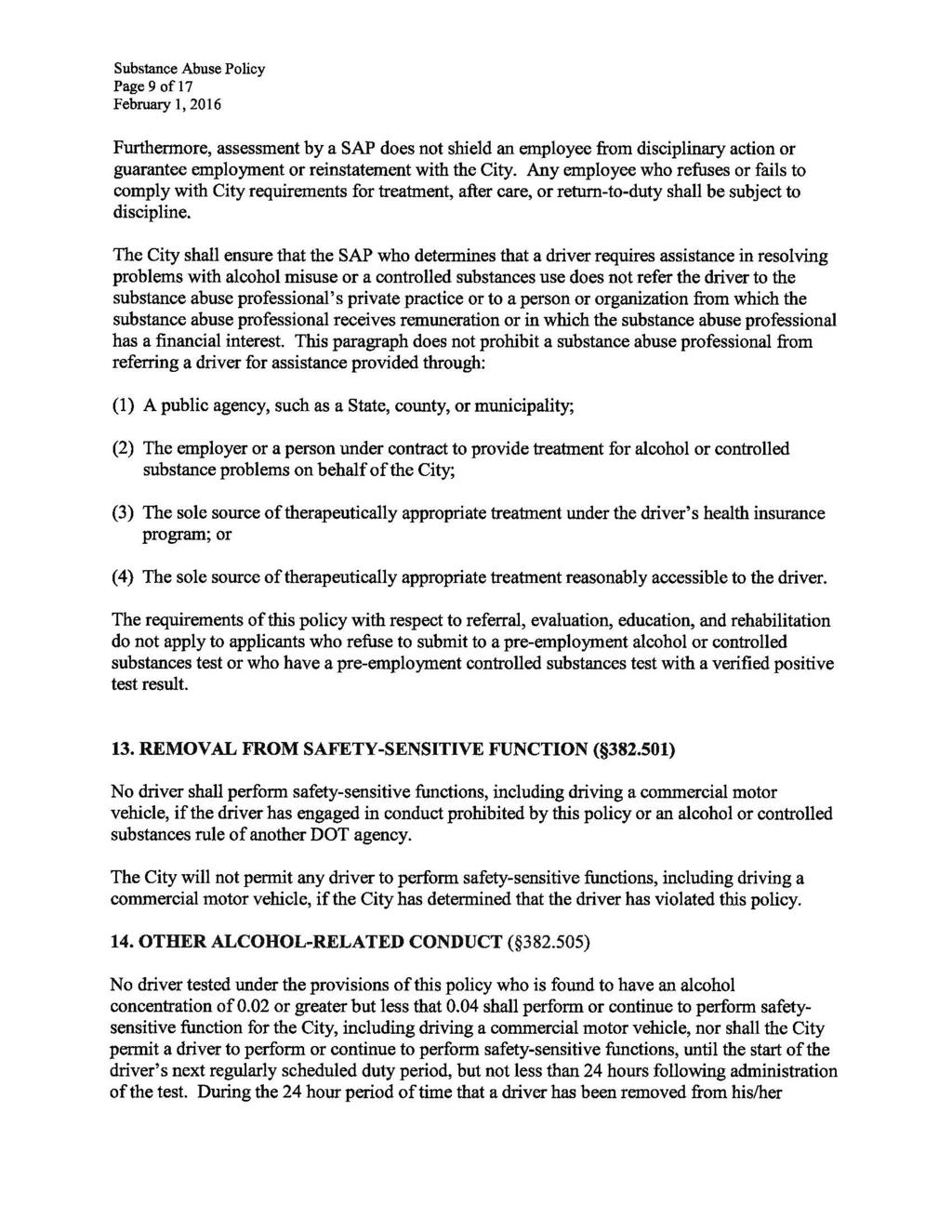 Page 9 of17 Furthennore, assessment by a SAP does not shield an employee from disciplinary action or guarantee employment or reinstatement with the City.