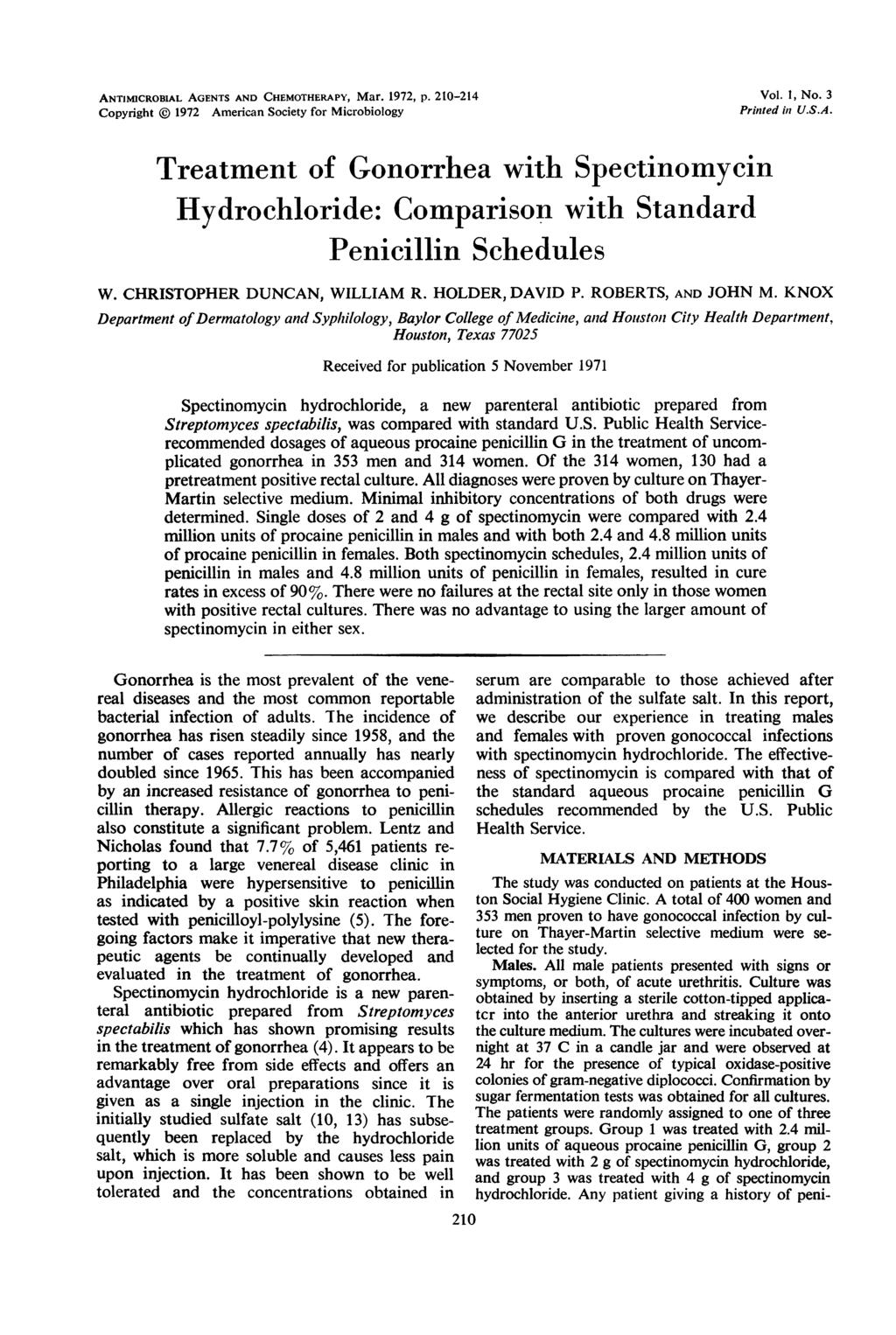 ANTINMCROBIAL AGENTS AND CHEMOTHERAPY, Mar. 1972, p. 210-214 Copyright i 1972 American Society for Microbiology Vol. 1, No. 3 Printed in U.S.A. Treatment of Gonorrhea with Spectinomycin Hydrochloride: Comparison with Standard Penicillin Schedules W.