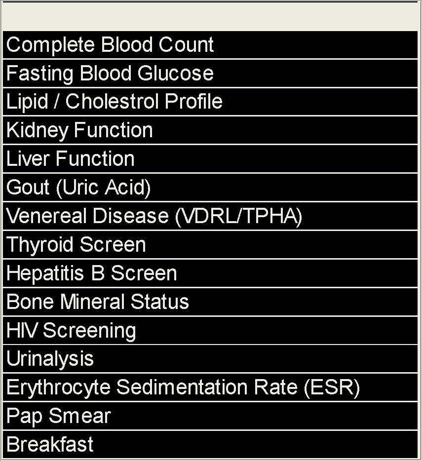 Gout (Uric Acid) Venereal Disease (VDRL/TPHA) Thyroid Screen Hepatitis B Screen