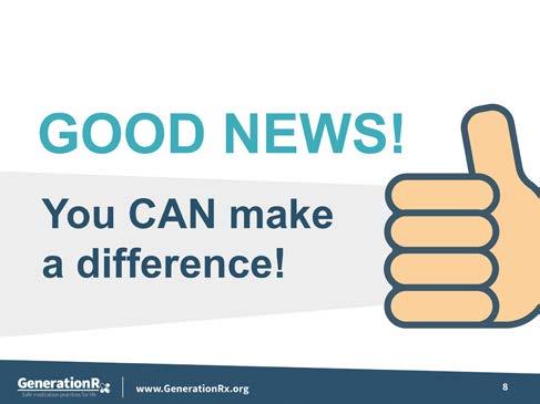Slide 8 Transition: The good news is that you can make a difference! Note to facilitator: Consider allowing participants to brainstorm and share ideas on how they can make a difference.