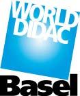 in the central planning for Worlddidac 2010 & Didacta Schweiz 2012 Basel Principal theme will be Education for