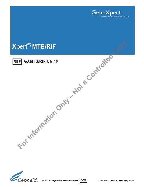 Xpert MTB/RIF Expanded Claims Intended Use The Xpert MTB/RIF Assay is a qualitative, nested real-time polymerase chain reaction (PCR) in vitro diagnostic test for: Detection of MTB complex DNA