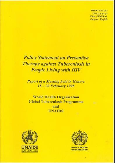 Isoniazid preventive therapy has been recommended for PLHIV and child contacts for ages WHO WHO & Union WHO & UNAIDS HIV-associated TB in developing countries Epidemiology and