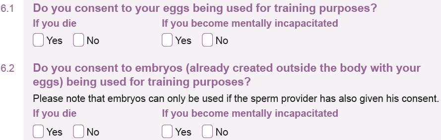 If your patient wishes to consent to her eggs or embryos being used in someone else s treatment if she were to die or become