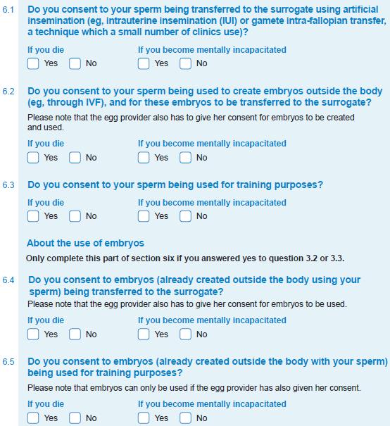 If your patient wishes to consent to donate his sperm or embryos to others for use in their treatment if he were to die or become mentally incapacitated, there are a number of considerations