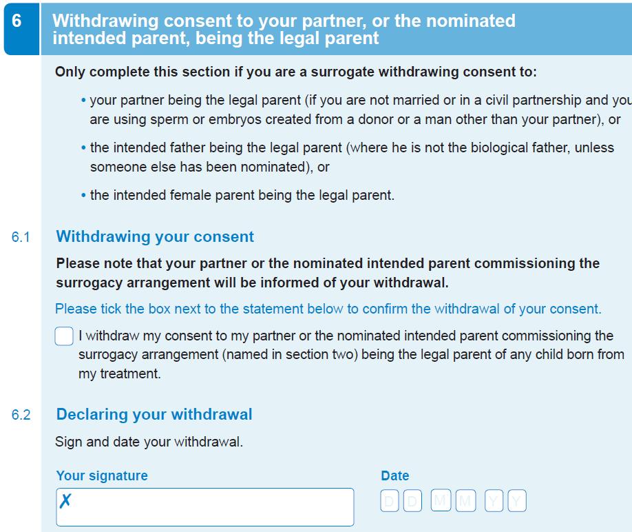 If your patient is married or in a civil partnership and does not wish her spouse or civil partner to be the legal parent of any child born as a result of surrogacy treatment, she is strongly advised