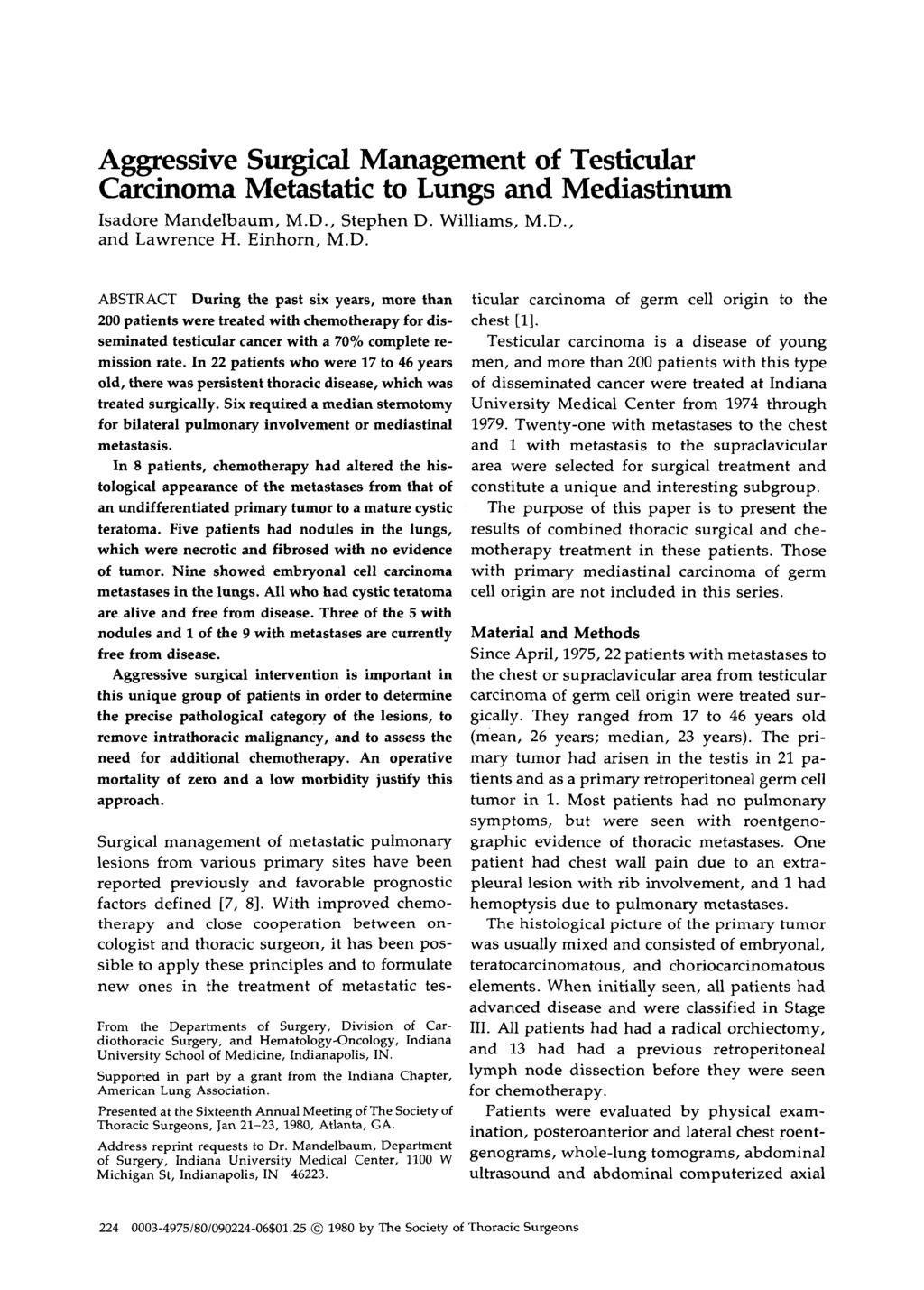 Aggressive Slurgical Management of Testicular Carcinoma Metastatic to Lungs and Mediastinurn Isadore Mandelbaum, M.D.