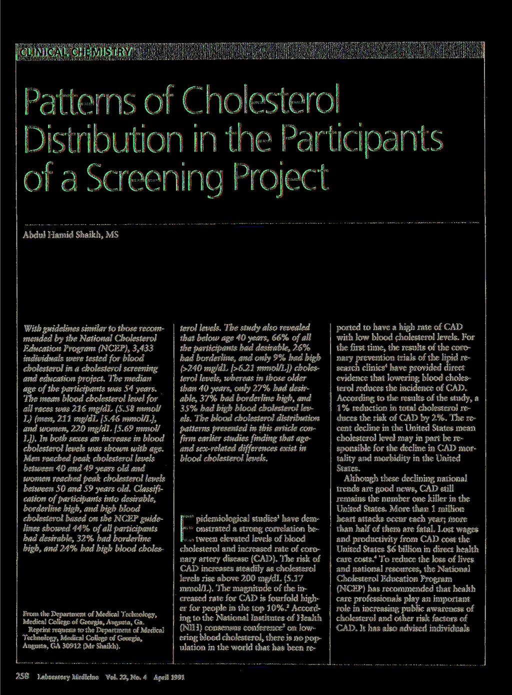 Patterns f Chlesterl Distributin in the Participants f a Screening Prject Abdul Hamid Shaikh, S With guidelines similar t thse recmmended by the Natinal Chlesterl Educatin Prgram (NCEP), 3,3