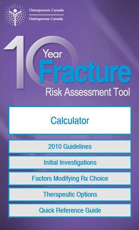 Two Tools for Fracture Risk Assessment These tools incorporate other risk factors for fracture