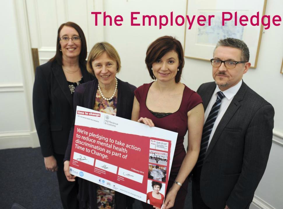 Employer Pledge HMRC sign the pledge in 2014 The Time to Change Employer Pledge