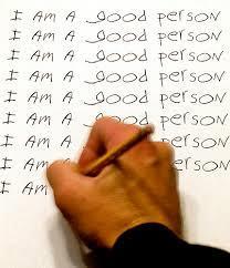 3. Views Self As A Good Person Focuses only on his/her positive attributes