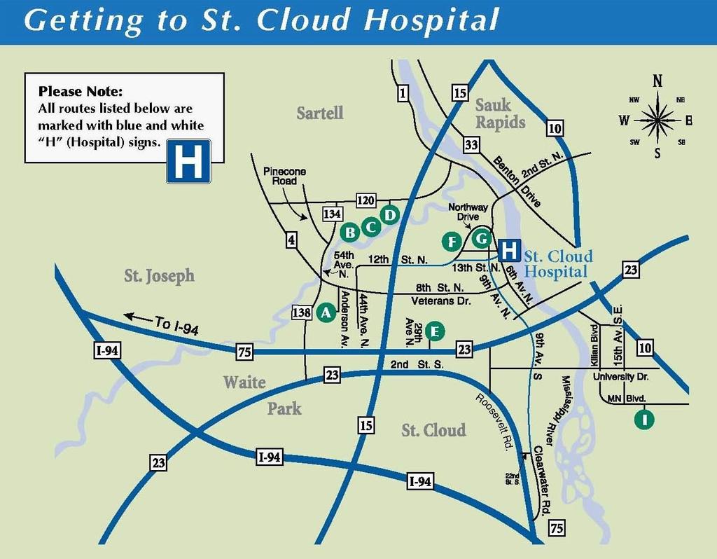 St. Cloud, MN map From Minnesota Highway 23 Traveling west on HWY 23 - Exit HWY 23 at 10th Ave. N. Turn left onto 10th Ave. Proceed north to 13th St. N. Turn right. Drive three blocks east to 6th Ave.