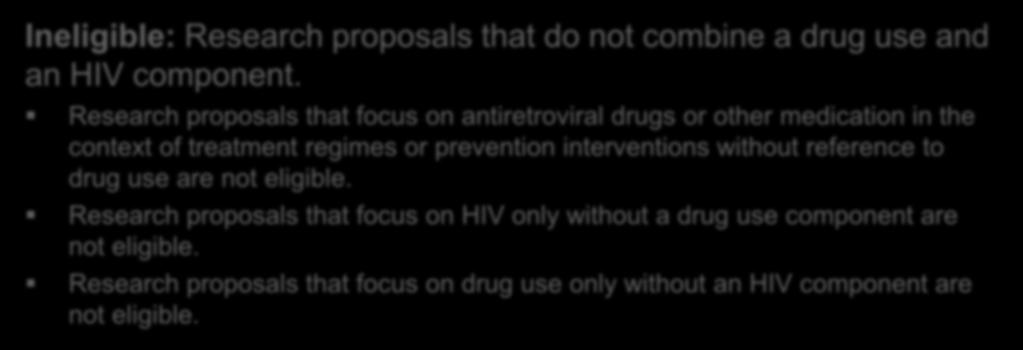 Research proposals that focus on antiretroviral drugs or other medication in the context of treatment regimes or prevention interventions without